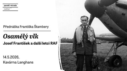 Josef František a další letci RAF | přednáška Františka Štambery, Kavárna Langhans