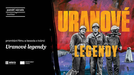 Uranové legendy / promítání filmu a debata s tvůrci filmu